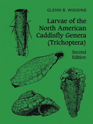 Larvae Of The North American Caddisfly Genera Trichoptera